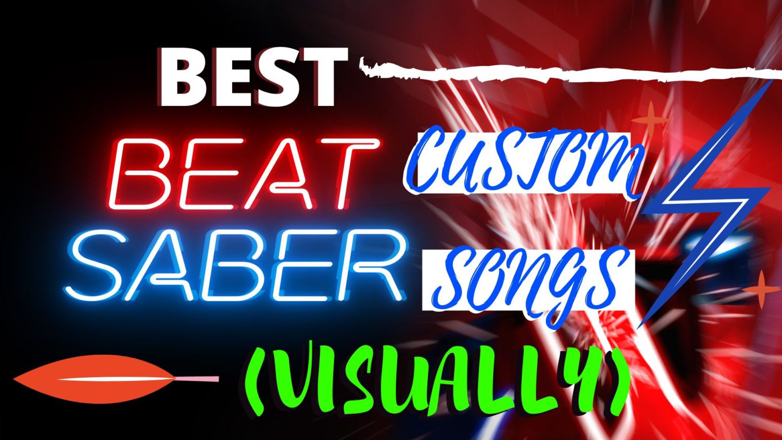 Top 8 Best Beat Saber Visually Stunning Custom Songs W/LINKS