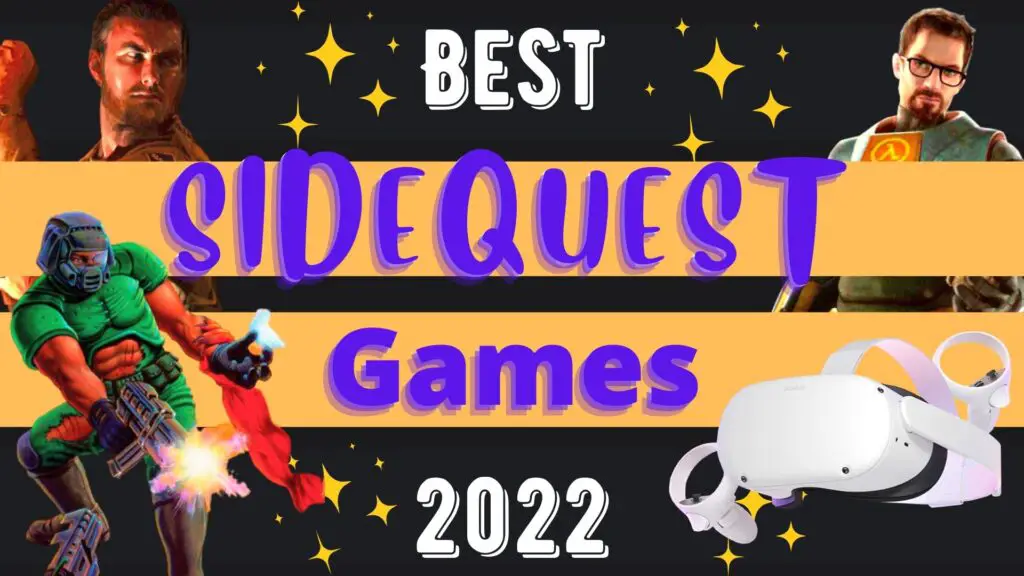 Top 24 ESSENTIAL Best SideQuest Games To Sideload On Quest