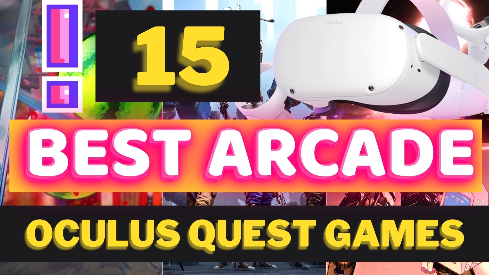 Top 15 Best Oculus Quest ARCADE GAMES You Should Try In 2022